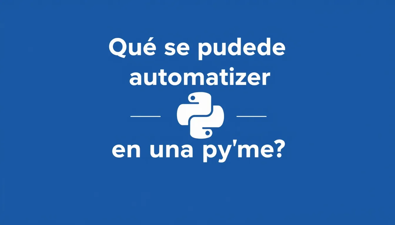 Qué se puede automatizar de verdad en una pyme — Automatización marketing CRM pymes